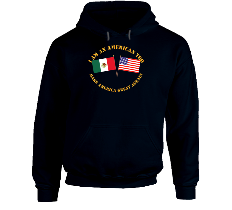 Govt - I am an American Too - English - MAGA Hoodie