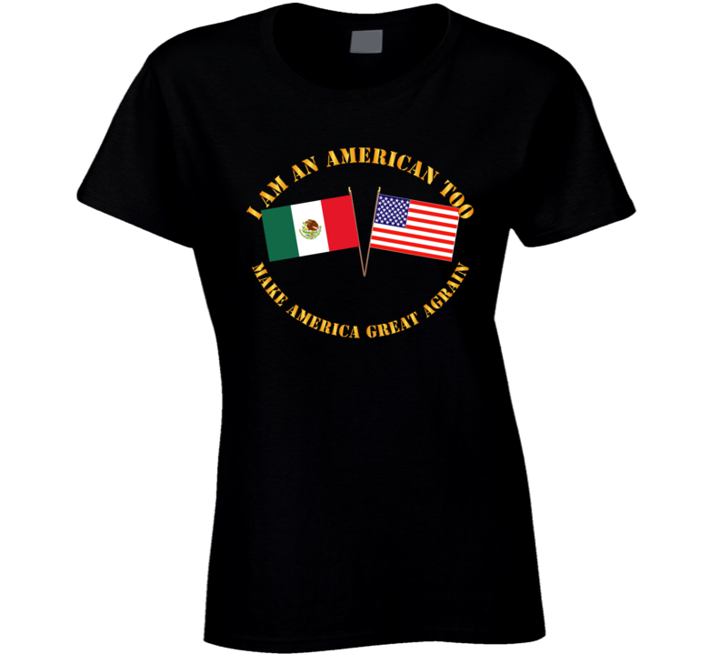 Govt - I am an American Too - English - MAGA T Shirt