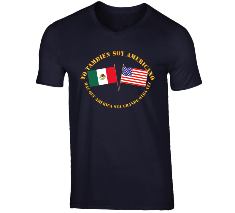 Govt - I am an American Too - Spanish - MAGA - Spanish T Shirt