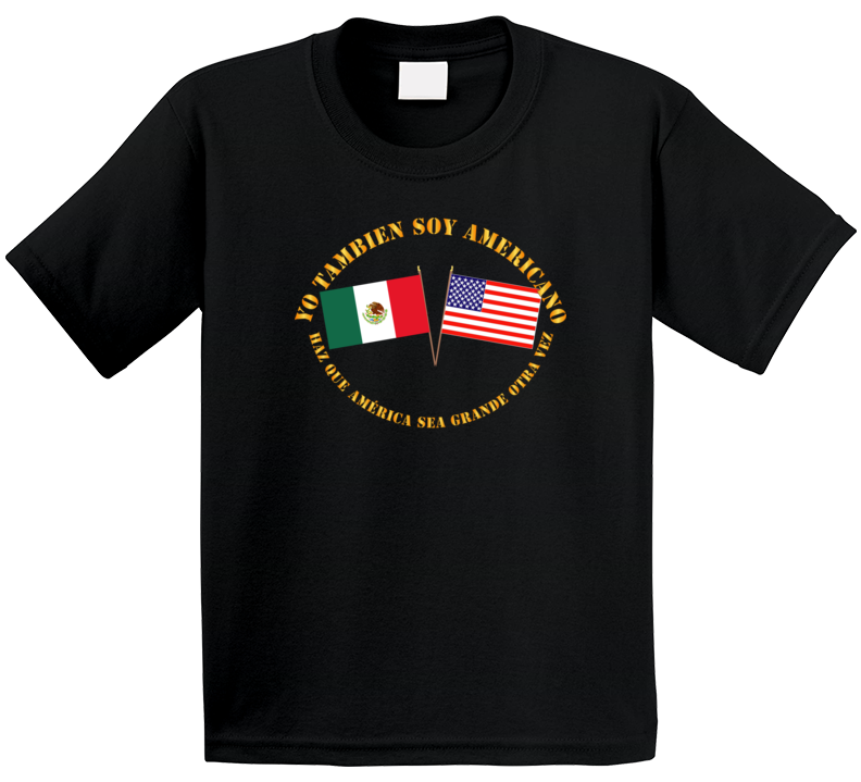 Govt - I am an American Too - Spanish - MAGA - Spanish T Shirt