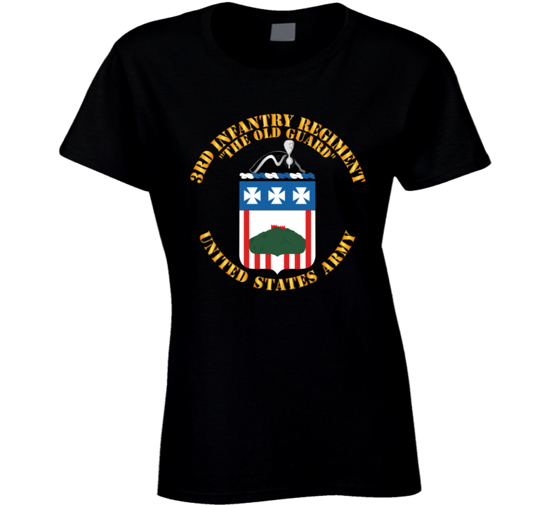 Army - Coa - 3rd Infantry Regiment - The Old Guard Ladies T Shirt