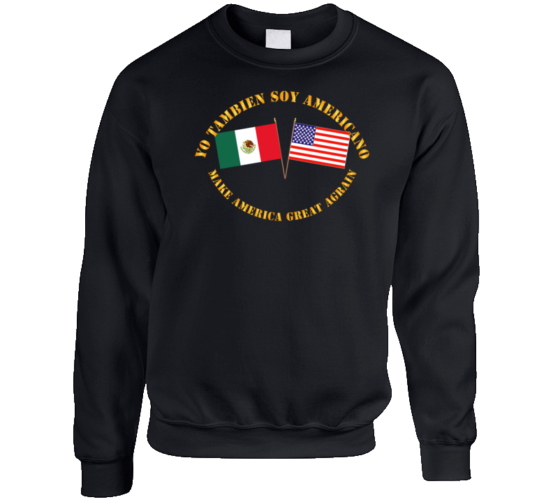 Govt - I am an American Too - Spanish - MAGA Crewneck Sweatshirt