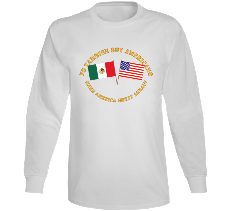 Govt - I am an American Too - Spanish - MAGA Long Sleeve