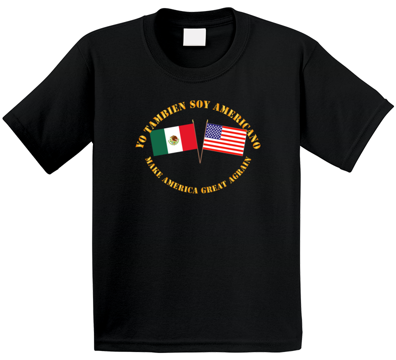 Govt - I am an American Too - Spanish - MAGA T Shirt