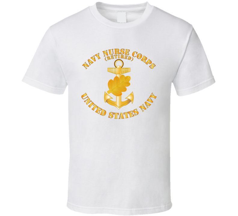 Navy - Navy Nurse Corps Pin - Retired W Txt T Shirt