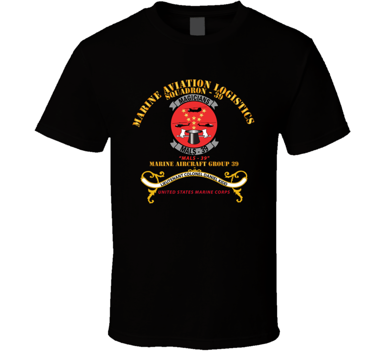 Usmc - Marine Aviation Logistics Squadron 39 - Mals 39 - Magicians - Kidd T Shirt
