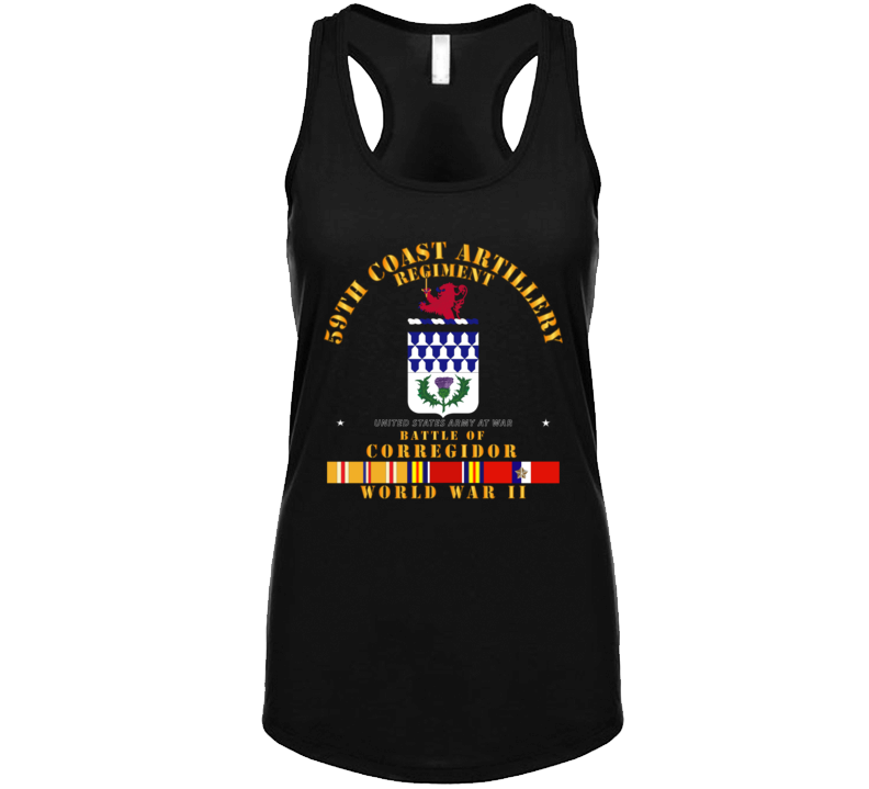 Army - 59th Coast Artillery Regiment - Battle Of Corregidor - Wwii W Pac Svc Ladies Tanktop