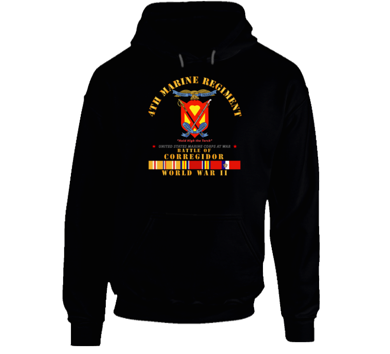 Usmc - 4th Marine Regiment - Battle Of Corregidor - Wwii W Pac Svc T Shirt Hoodie