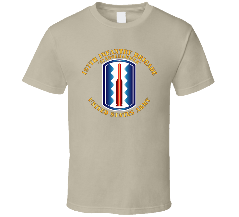 Army - 197th Infantry Brigade - Sledgehammer T Shirt