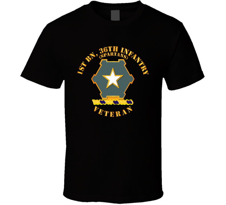 Army - 1st Bn 36th Infantry Dui - Spartans - Veteran T Shirt