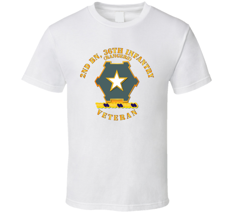 Army - 2nd Bn 36th Infantry Dui - Rangers - Veteran T Shirt