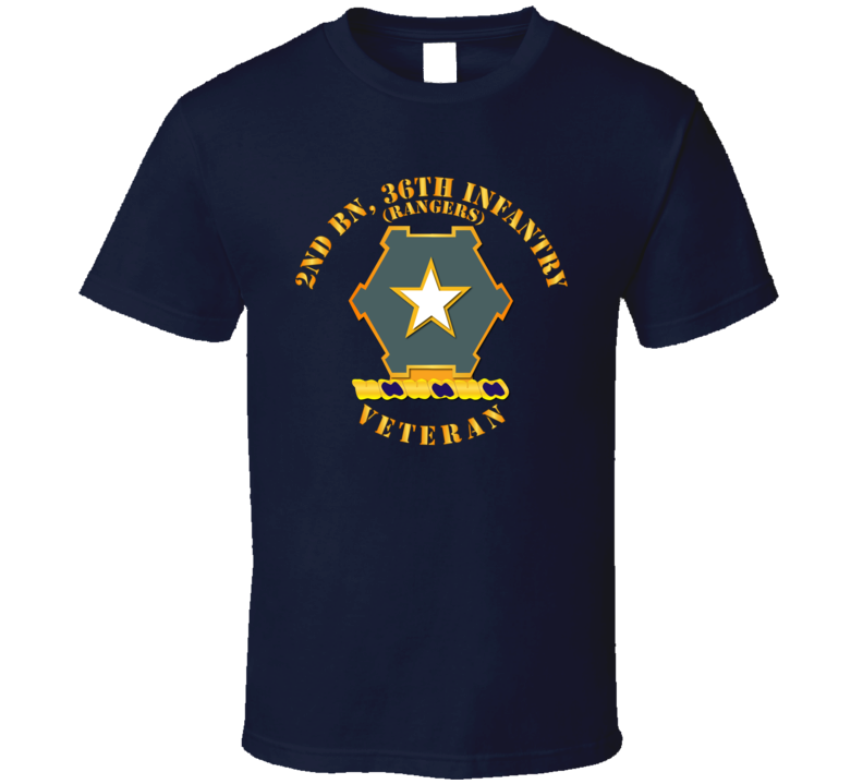 Army - 2nd Bn 36th Infantry Dui - Rangers - Veteran T Shirt