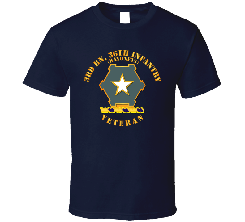 Army - 3rd Bn 36th Infantry Dui - Bayonets - Veteran T Shirt