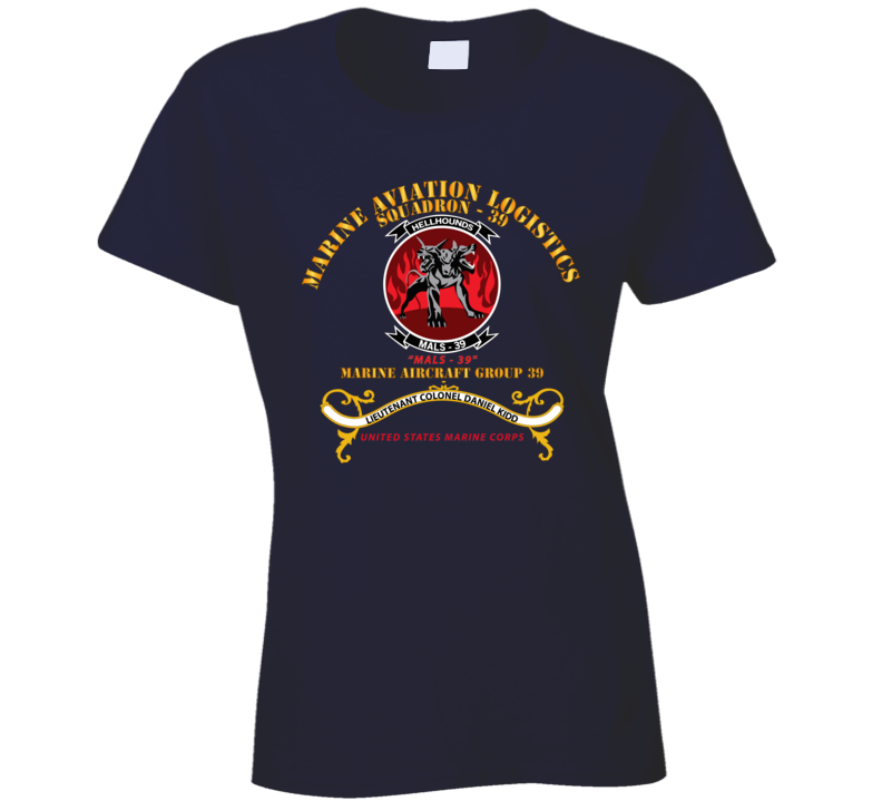 Usmc - Marine Aviation Logistics Squadron 39 - Mals 39 - Kidd Ladies T Shirt