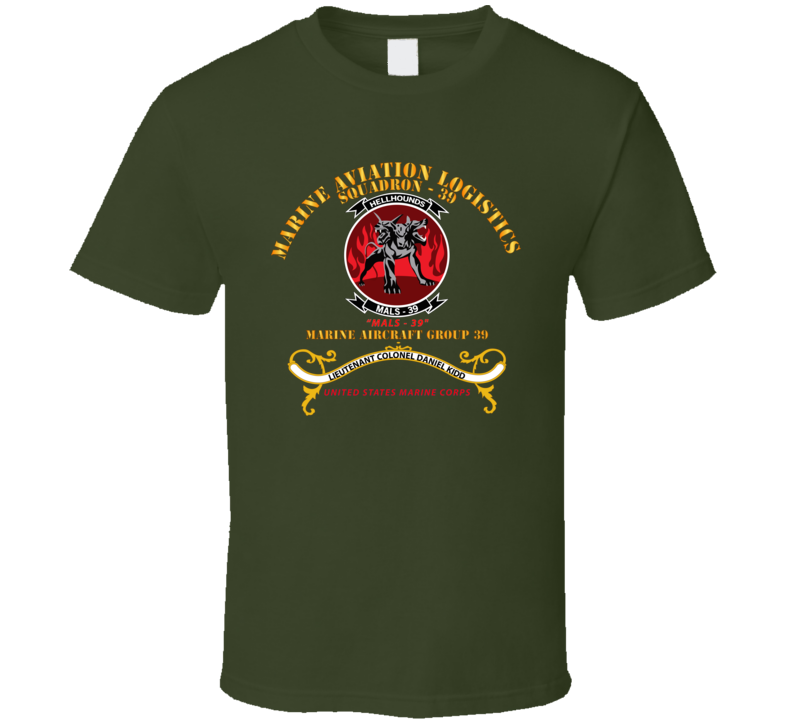 Usmc - Marine Aviation Logistics Squadron 39 - Mals 39 - Kidd T Shirt