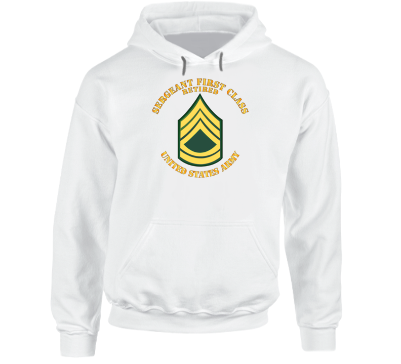 Army - Sergeant First Class - Retired Hoodie