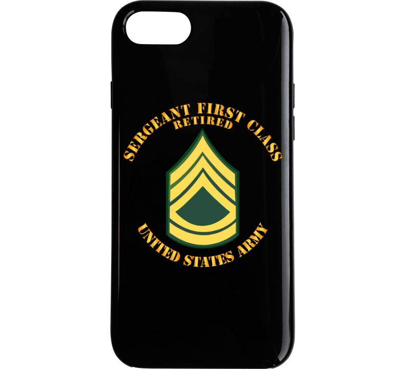 Army - Sergeant First Class - Retired Phone Case