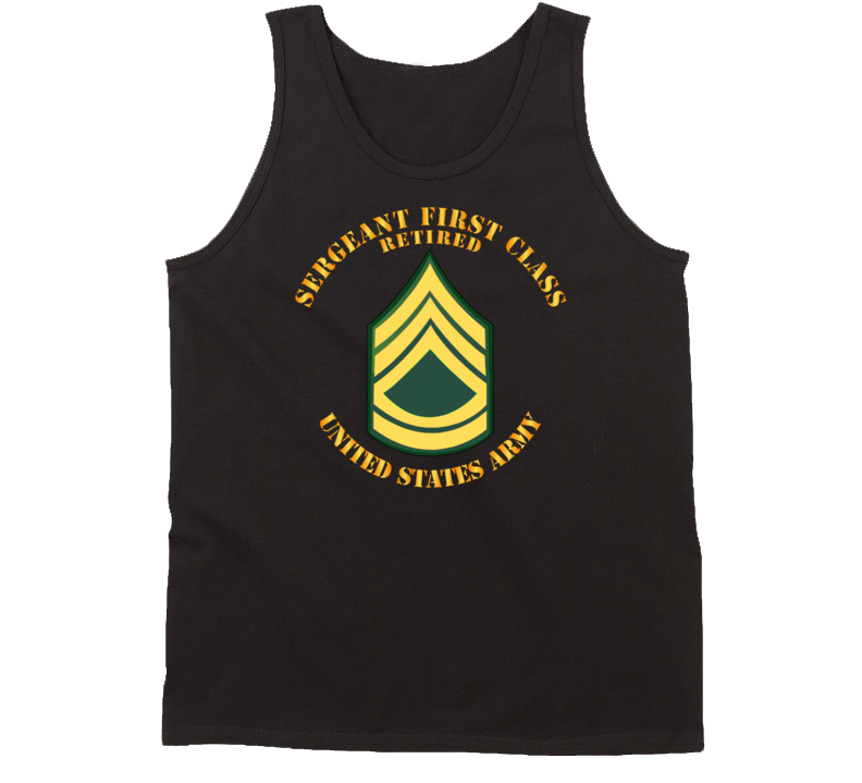 Army - Sergeant First Class - Retired Tanktop