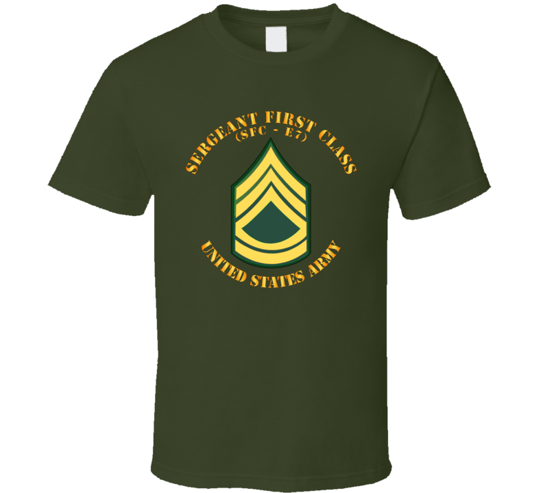 Army - Sergeant First Class - Sfc E7 T Shirt
