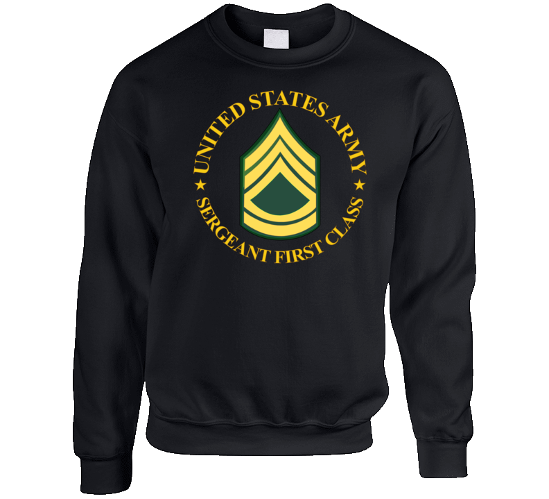 Army - Us Army - Sergeant First Class Wo Bkgrd Crewneck Sweatshirt