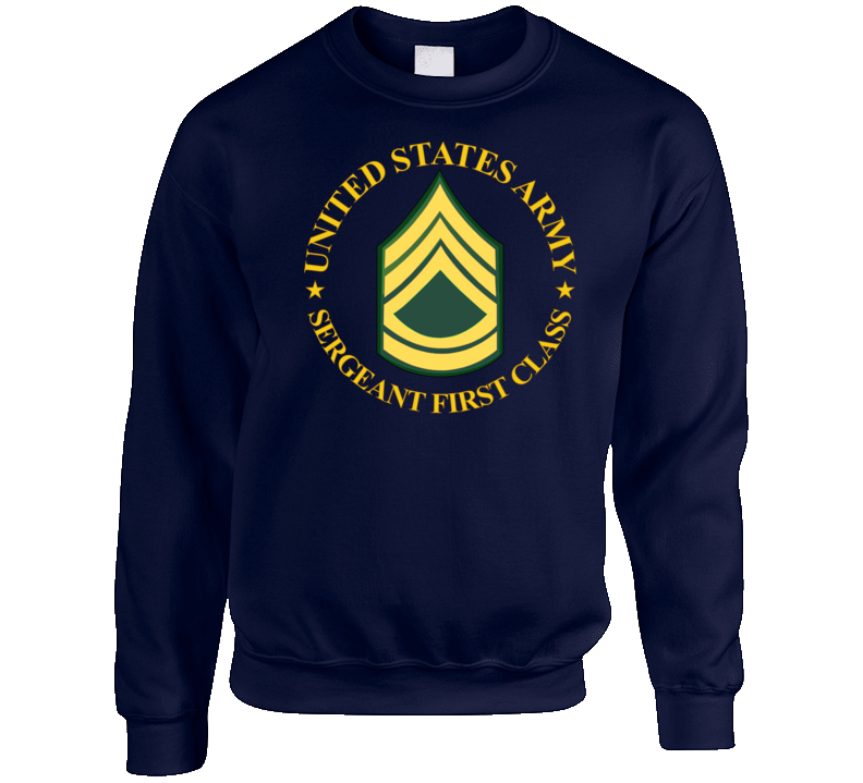 Army - Us Army - Sergeant First Class Wo Bkgrd Crewneck Sweatshirt