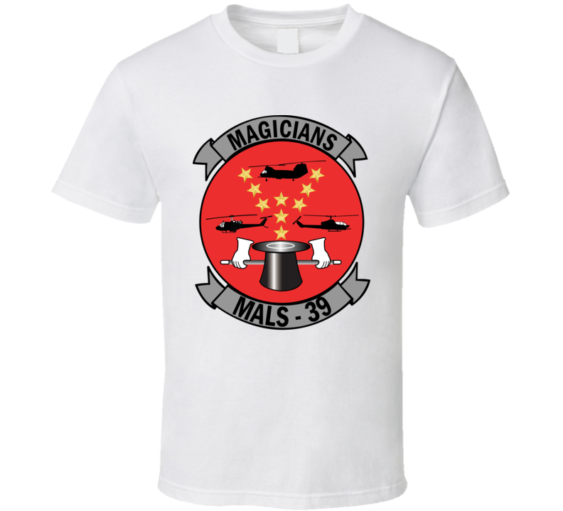 Usmc - Marine Aviation Logistics Squadron 39 - Mals 39 - Magicians Wo Txt T Shirt