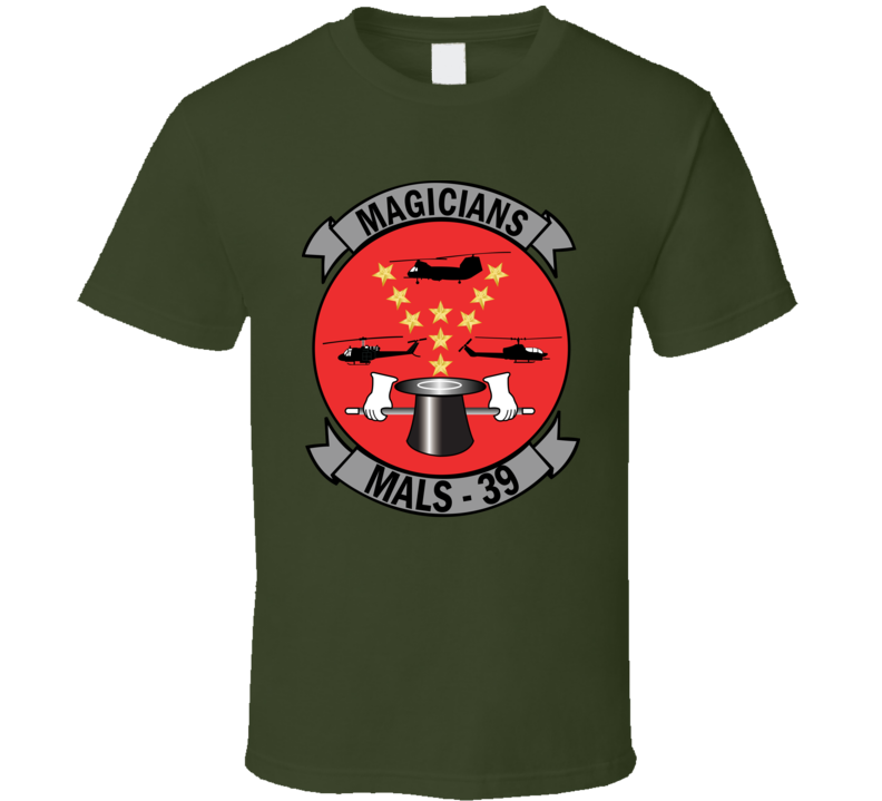 USMC - Marine Aviation Logistics Squadron 39 - MALS 39 - Magicians wo txt T Shirt