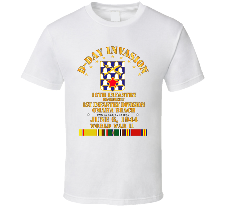 Army - 16th Infantry Regt - 1st Id - D Day W Svc T Shirt