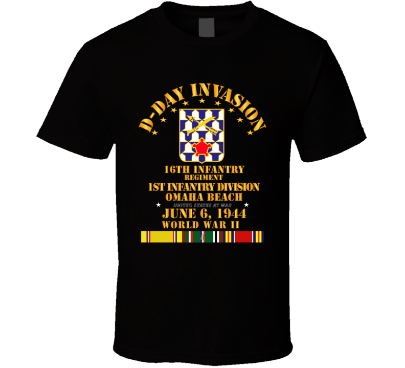 Army - 16th Infantry Regt - 1st Id - D Day W Svc T Shirt