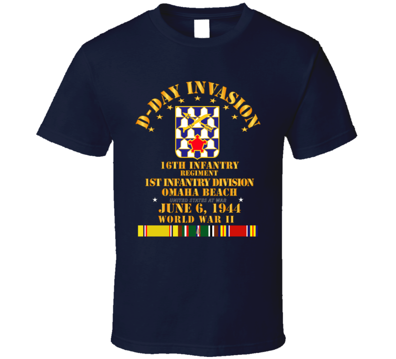 Army - 16th Infantry Regt - 1st Id - D Day W Svc T Shirt