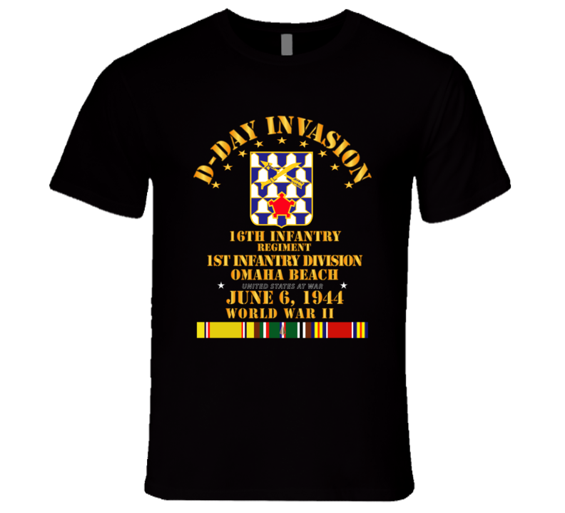 Army - 16th Infantry Regt - 1st Id - D Day W Svc T Shirt