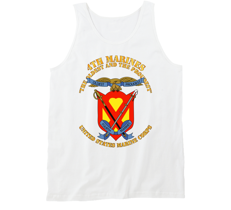 Usmc - 4th Marines Regiment - The Oldest And The Proudest Tanktop