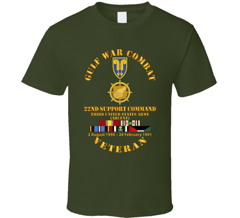 Army - Gulf War Combat Vet w  22nd Support Command - Branch w SVC T Shirt