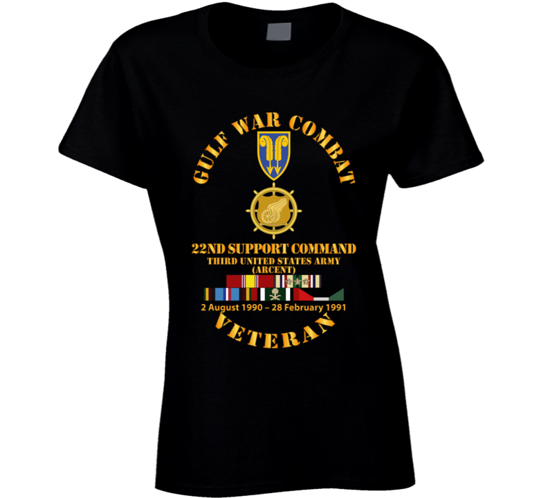Army - Gulf War Combat Vet w  22nd Support Command - Branch w SVC T Shirt
