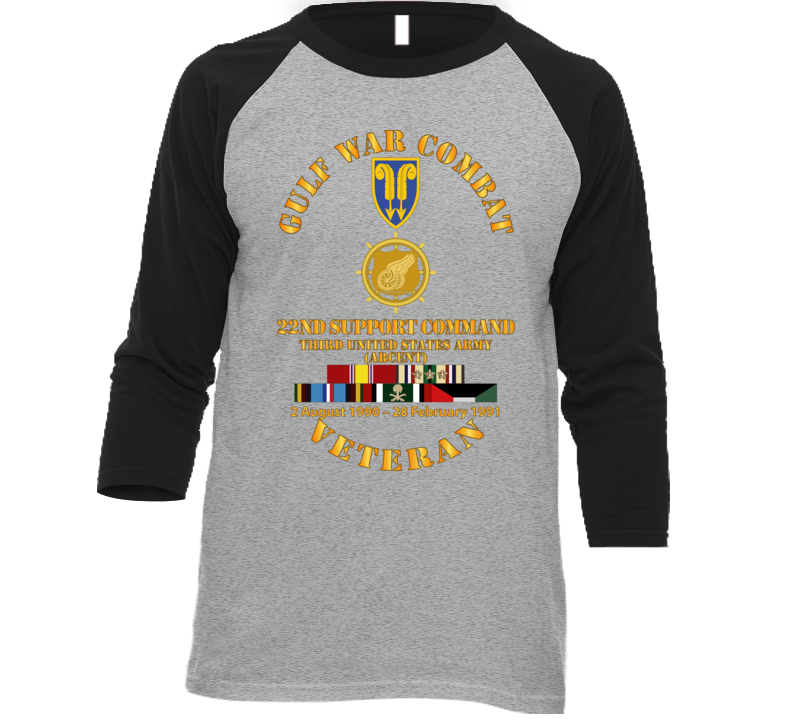 Army - Gulf War Combat Vet w  22nd Support Command - Branch w SVC T Shirt