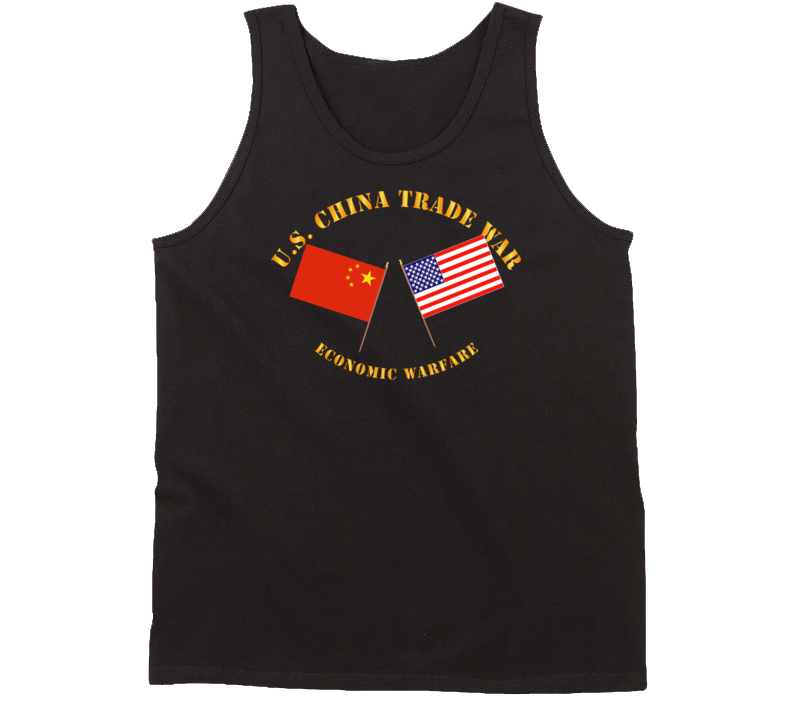Govt - US China Trade War - Economic Warfare Tanktop