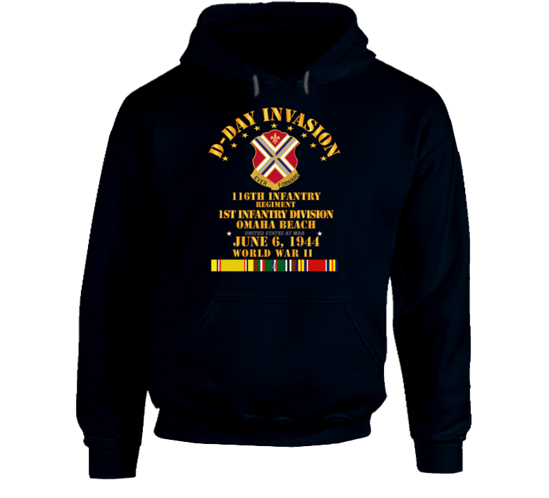 Army - 116th Infantry Regt - 1st Id - D Day W Svc Hoodie