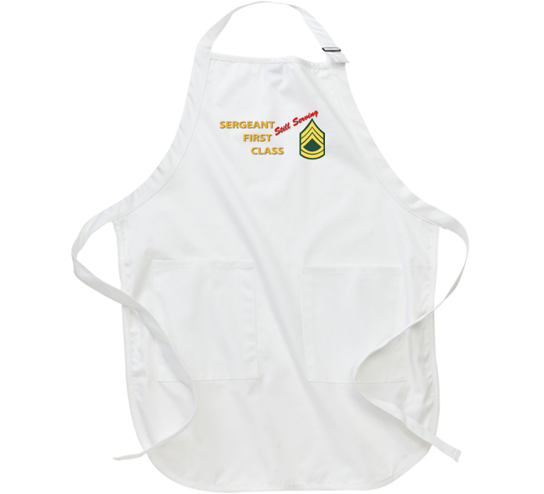 Army - Sergeant First Class - Still Serving Italic Apron