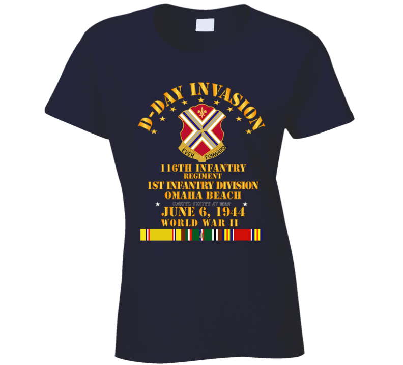Army - 116th Infantry Regt - 1st Id - D Day W Svc T Shirt