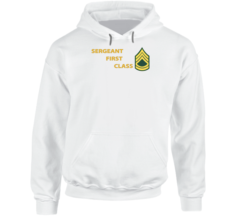 Army - Sergeant First Class W Lateral Txt Hoodie