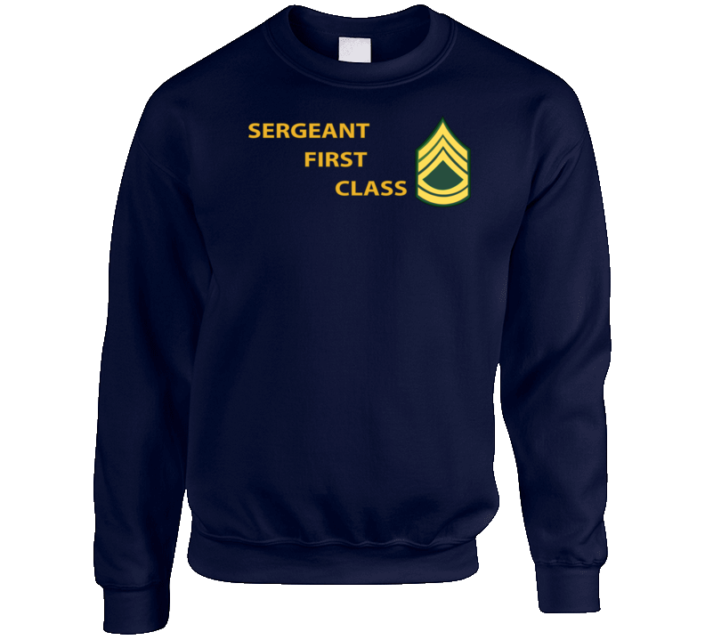 Army - Sergeant First Class W Lateral Txt Crewneck Sweatshirt