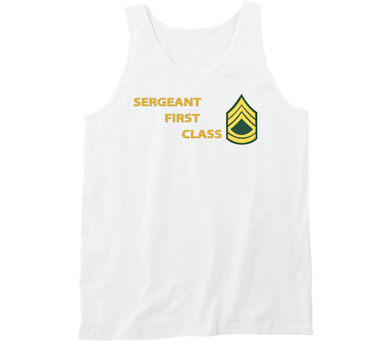 Army - Sergeant First Class W Lateral Txt Tanktop