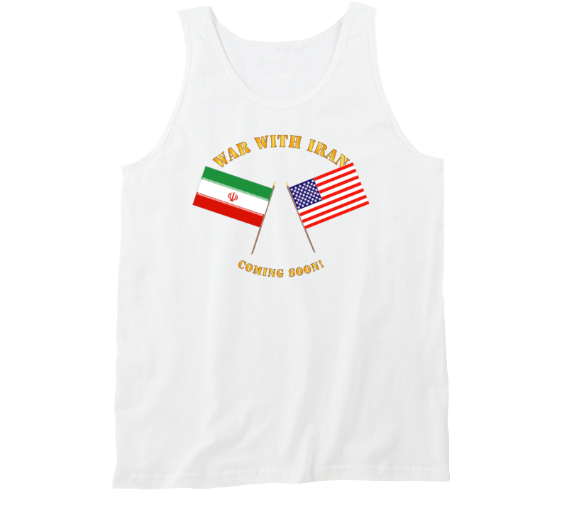 Govt - War with Iran - Coming Soon Tanktop