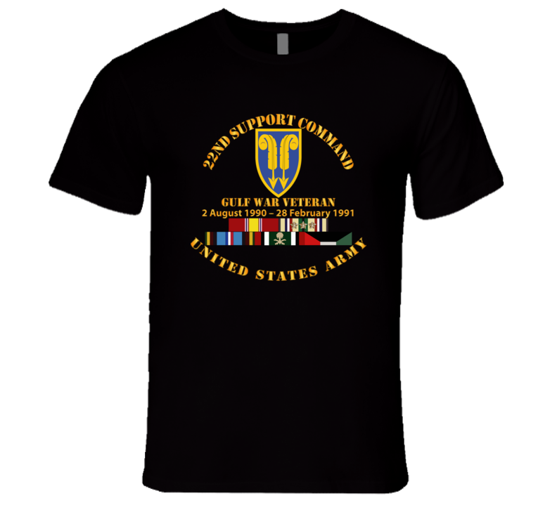 Army - Gulf War Vet w  22nd Support Command - Cir w SVC T Shirt