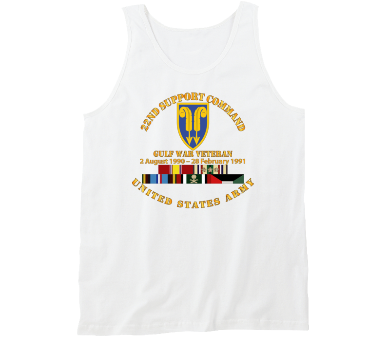 Army - Gulf War Vet w  22nd Support Command - Cir w SVC Tanktop