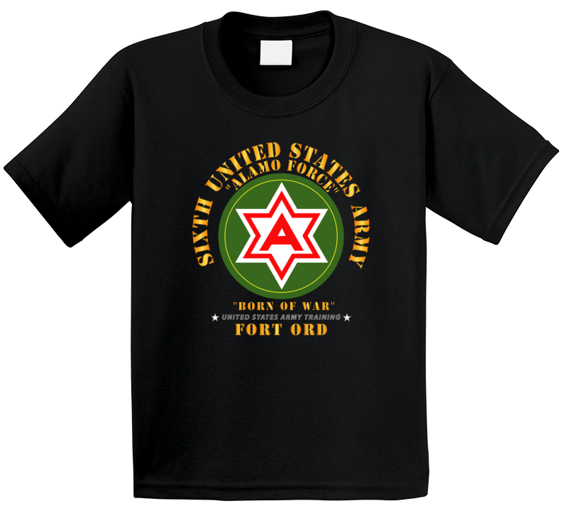 Army - 6th United States Army - Fort Ord T Shirt