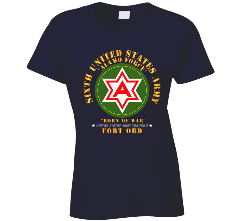 Army - 6th United States Army - Fort Ord T Shirt