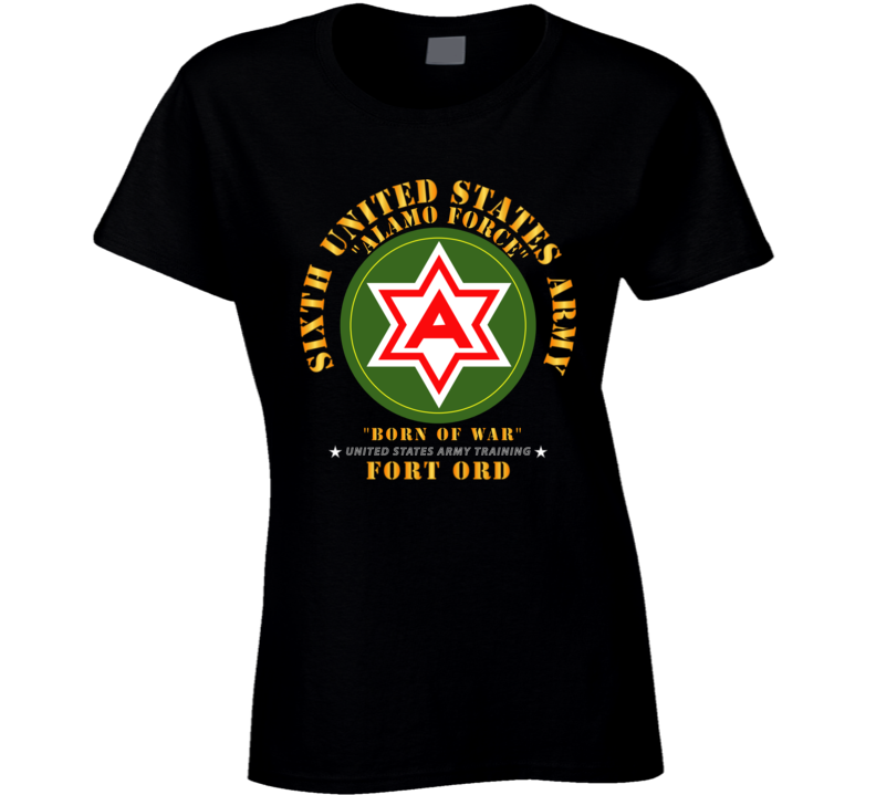 Army - 6th United States Army - Fort Ord T Shirt