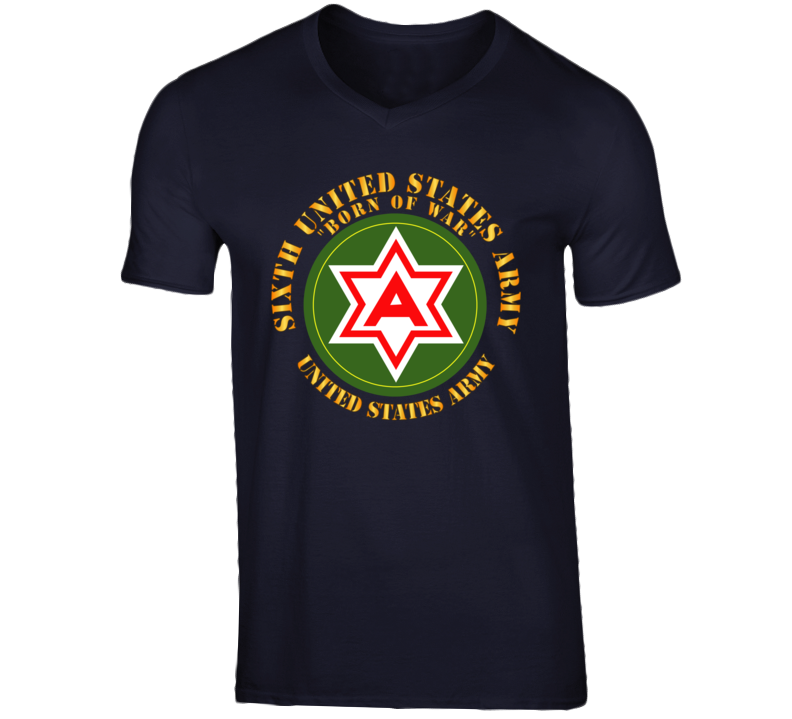 Army - 6th United States Army - Us Amry T Shirt