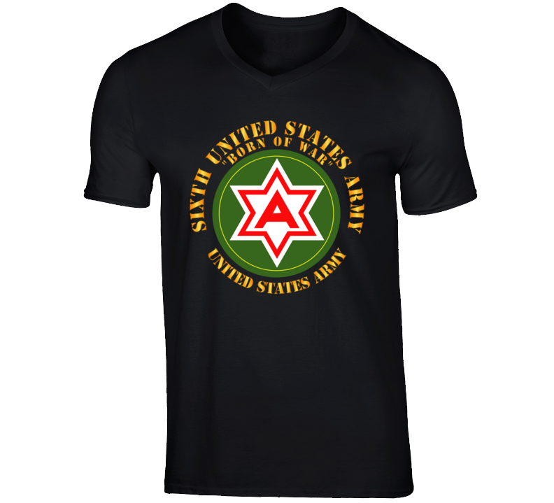 Army - 6th United States Army - Us Amry T Shirt